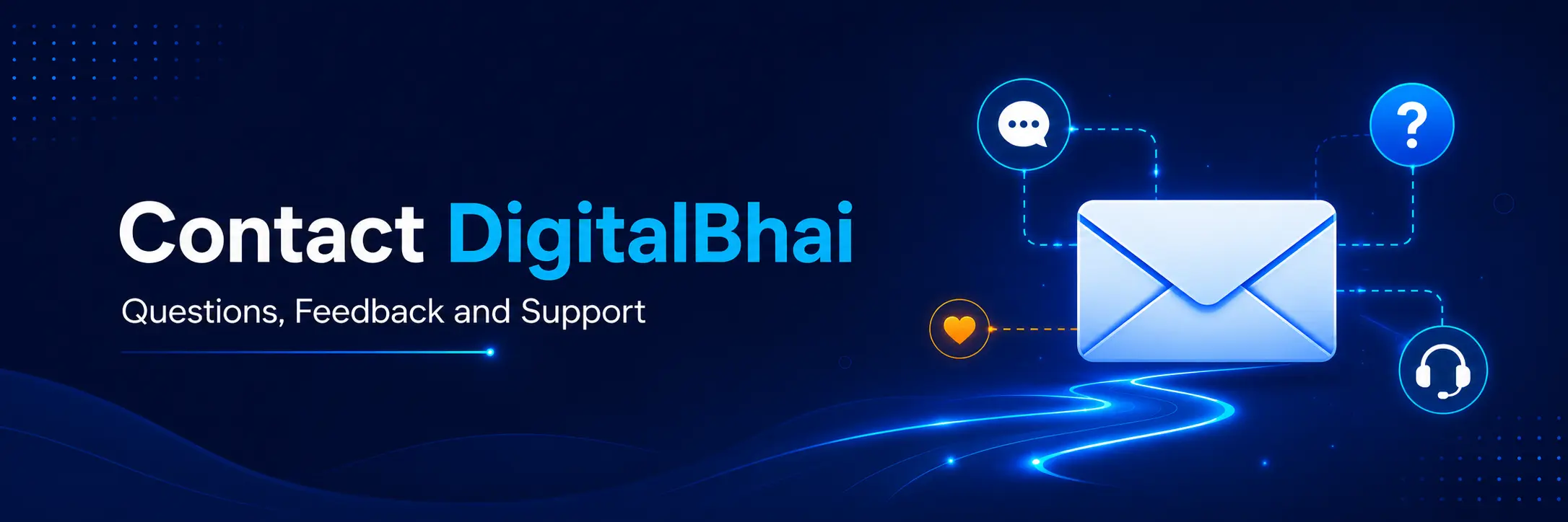 Contact DigitalBhai – Questions, Feedback and Support